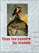 Seller image for Tous les savoirs du monde [FRENCH LANGUAGE] Hardcover for sale by booksXpress