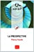 Imagen del vendedor de La prospective (2ed) qsj 3737 [FRENCH LANGUAGE - Soft Cover ] a la venta por booksXpress