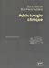 Seller image for addictologie clinique (2e édition) [FRENCH LANGUAGE - Soft Cover ] for sale by booksXpress
