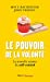 Seller image for Le Pouvoir de la Volonte [FRENCH LANGUAGE - Soft Cover ] for sale by booksXpress