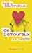 Bild des Verkufers fr Petite Bibliotheque De L'Amoureux (French Edition) [FRENCH LANGUAGE - Soft Cover ] zum Verkauf von booksXpress