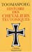 Seller image for Histoire des chevaliers teutoniques [FRENCH LANGUAGE - Soft Cover ] for sale by booksXpress