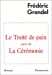 Seller image for Le traite de paix ; suivi de, La ceremonie (French Edition) [FRENCH LANGUAGE - Soft Cover ] for sale by booksXpress