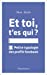 Image du vendeur pour et toi, t'es qui ? [FRENCH LANGUAGE - Soft Cover ] mis en vente par booksXpress