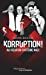 Seller image for Korruption ! [FRENCH LANGUAGE - Soft Cover ] for sale by booksXpress