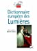 Bild des Verkufers fr dictionnaire européen des lumières [FRENCH LANGUAGE - Soft Cover ] zum Verkauf von booksXpress