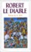 Image du vendeur pour Robert le diable: Roman du XIIe siècle [FRENCH LANGUAGE - Soft Cover ] mis en vente par booksXpress