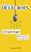 Seller image for Chanter : Reprendre la parole [FRENCH LANGUAGE - Soft Cover ] for sale by booksXpress