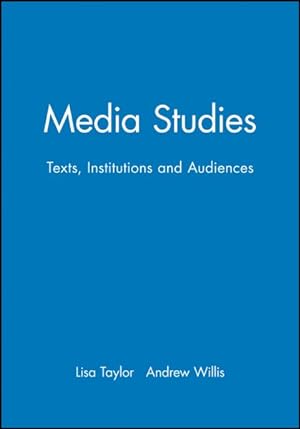 Bild des Verkufers fr Media Studies : Texts, Institutions and Audiences zum Verkauf von GreatBookPricesUK