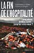 Bild des Verkufers fr La Fin de l'Hospitalite [FRENCH LANGUAGE - Soft Cover ] zum Verkauf von booksXpress