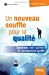 Seller image for Un nouveau souffle pour la qualité [FRENCH LANGUAGE - Soft Cover ] for sale by booksXpress