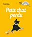 Image du vendeur pour Petit chat perdu (Livre + CD) [FRENCH LANGUAGE - Hardcover ] mis en vente par booksXpress