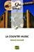 Image du vendeur pour La country music (French Edition) [FRENCH LANGUAGE - Soft Cover ] mis en vente par booksXpress