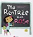 Image du vendeur pour Ma rentree chez Rose (French Edition) [FRENCH LANGUAGE - No Binding ] mis en vente par booksXpress