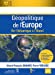 Seller image for Géopolitique de l'Europe. De l'Atlantique à l'Oural [FRENCH LANGUAGE - Soft Cover ] for sale by booksXpress