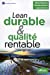 Bild des Verkufers fr Lean durable et qualité rentable [FRENCH LANGUAGE - Soft Cover ] zum Verkauf von booksXpress