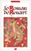 Immagine del venditore per Le roman de Renart (French Edition) [FRENCH LANGUAGE - Soft Cover ] venduto da booksXpress