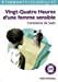 Immagine del venditore per vingt-quatre heures d'une femme sensible [FRENCH LANGUAGE - Soft Cover ] venduto da booksXpress
