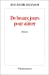 Imagen del vendedor de De beaux jours pour aimer: Roman (French Edition) [FRENCH LANGUAGE - Soft Cover ] a la venta por booksXpress
