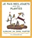 Image du vendeur pour Je fais mes jouets avec des plantes (French Edition) [FRENCH LANGUAGE - No Binding ] mis en vente par booksXpress