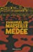 Bild des Verkufers fr Marseille Medee (French Edition) [FRENCH LANGUAGE - Soft Cover ] zum Verkauf von booksXpress