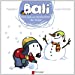 Seller image for Bali Fait Un Bonhomme De Neige (French Edition) [FRENCH LANGUAGE - Soft Cover ] for sale by booksXpress