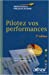 Immagine del venditore per Pilotez vos performances (French Edition) [FRENCH LANGUAGE - Soft Cover ] venduto da booksXpress