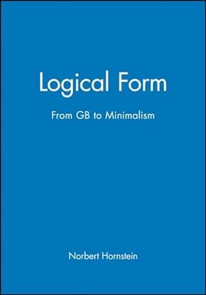 Image du vendeur pour Logical Form : From Gb to Minimalism mis en vente par GreatBookPricesUK