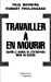 Seller image for Travailler à en mourir [FRENCH LANGUAGE - Soft Cover ] for sale by booksXpress