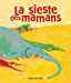 Seller image for La sieste des mamans [FRENCH LANGUAGE - No Binding ] for sale by booksXpress