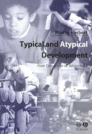 Seller image for Typical and Atypical Development : From Conception to Adolescence for sale by GreatBookPricesUK