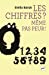 Seller image for Les chiffres ? Même pas peur [FRENCH LANGUAGE - Soft Cover ] for sale by booksXpress