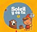 Image du vendeur pour Soleil y es-tu? [FRENCH LANGUAGE - Soft Cover ] mis en vente par booksXpress