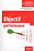 Seller image for Objectif performance (French Edition) [FRENCH LANGUAGE - Soft Cover ] for sale by booksXpress
