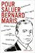 Imagen del vendedor de Pour saluer Bernard Maris (French Edition) [FRENCH LANGUAGE - Soft Cover ] a la venta por booksXpress