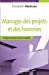 Seller image for Manager des projets et des hommes Le facteur humain, clé de la réussite [FRENCH LANGUAGE - Soft Cover ] for sale by booksXpress