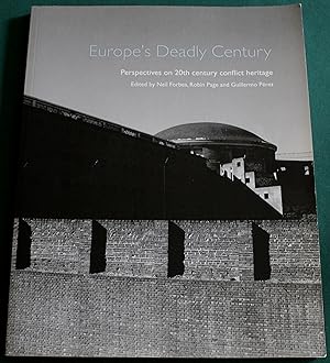 Seller image for Europe's Deadly Century. Perspectives on 20th Century Conflict Heritage. for sale by Fountain Books (Steve Moody)