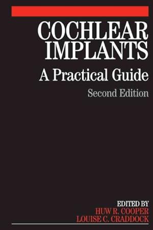 Image du vendeur pour Cochlear Implants : A Practical Guide mis en vente par GreatBookPricesUK