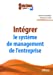 Bild des Verkufers fr intégrer le système de management de l'entreprise [FRENCH LANGUAGE - Soft Cover ] zum Verkauf von booksXpress