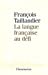 Image du vendeur pour La langue française au défi [FRENCH LANGUAGE - Soft Cover ] mis en vente par booksXpress