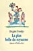Image du vendeur pour La Plus belle du royaume (French edition) [FRENCH LANGUAGE - Soft Cover ] mis en vente par booksXpress