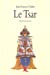 Bild des Verkufers fr Le Tsar (French edition) [FRENCH LANGUAGE - Soft Cover ] zum Verkauf von booksXpress