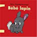 Bild des Verkufers fr bebe lapin [FRENCH LANGUAGE - No Binding ] zum Verkauf von booksXpress