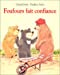 Seller image for Foufours fait confiance [FRENCH LANGUAGE - Soft Cover ] for sale by booksXpress