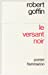 Seller image for Le Versant noir [FRENCH LANGUAGE - Soft Cover ] for sale by booksXpress