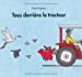 Image du vendeur pour Tous derrière le tracteur [FRENCH LANGUAGE - No Binding ] mis en vente par booksXpress