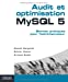 Imagen del vendedor de Audit et optimisation MySQL 5 (French Edition) [FRENCH LANGUAGE - Soft Cover ] a la venta por booksXpress