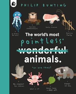 Bild des Verkufers fr The World's Most Pointless Animals : Or are they? zum Verkauf von AHA-BUCH GmbH