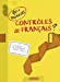 Bild des Verkufers fr Qui a pique les controles de français( ne 2017) [FRENCH LANGUAGE - Soft Cover ] zum Verkauf von booksXpress