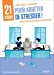 Bild des Verkufers fr 21 Jours pour Arreter de Stresser [FRENCH LANGUAGE - Soft Cover ] zum Verkauf von booksXpress